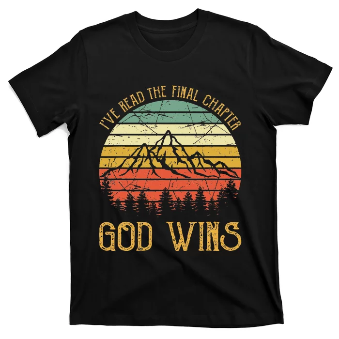 I’ve Read The Final Chapter God Wins retro Christian T-Shirt