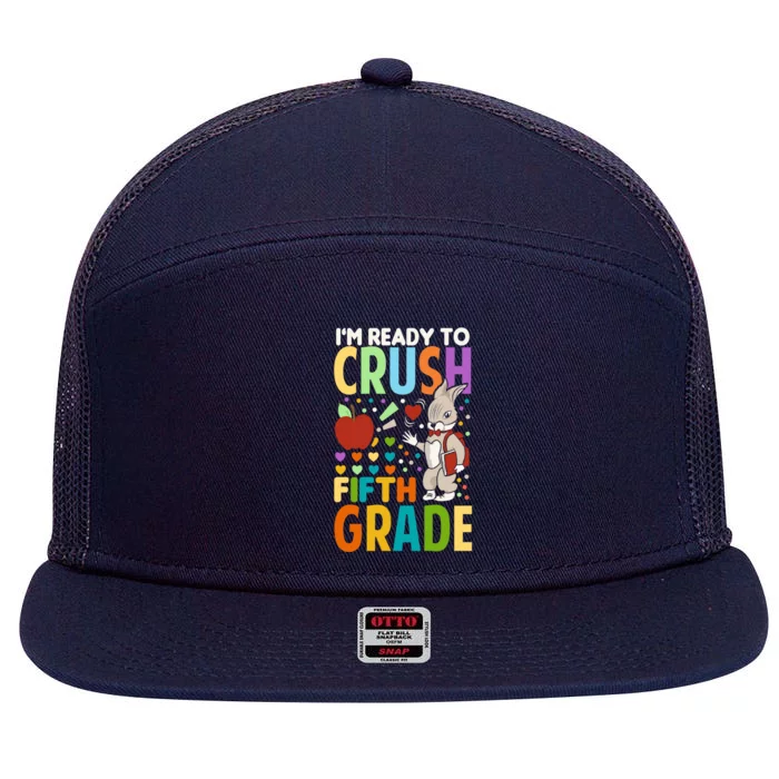 Im Ready To Crush Fifth Grade Back To School Cute Rabbit Great Gift 7 Panel Mesh Trucker Snapback Hat