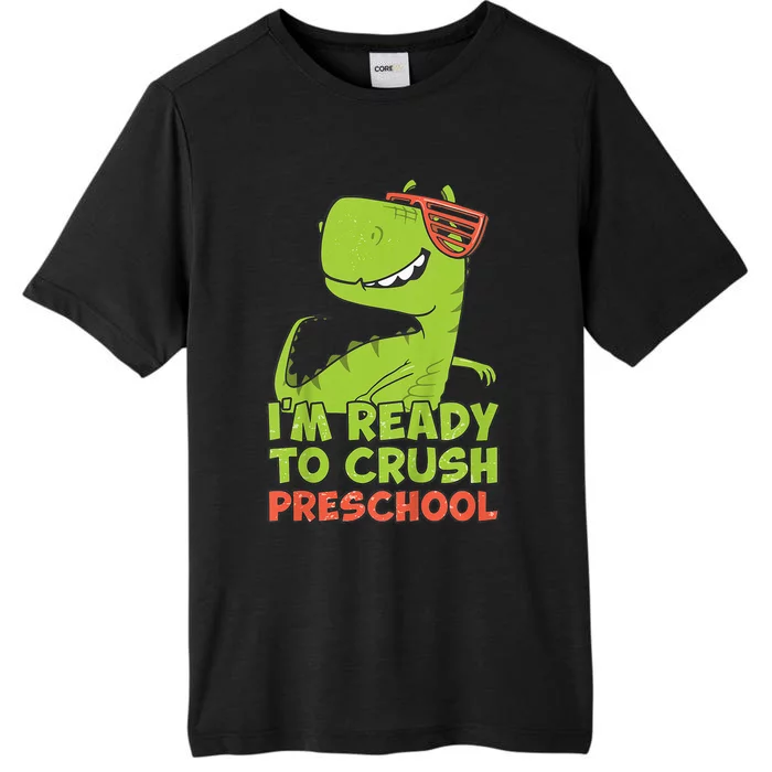 I'm Ready To Crush Preschool Dinosaur Back To School ChromaSoft Performance T-Shirt