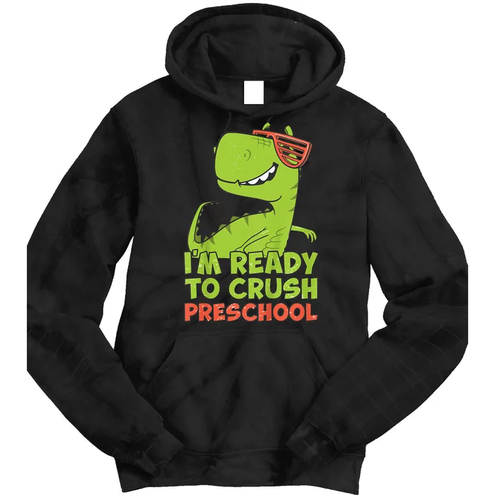 I'm Ready To Crush Preschool Dinosaur Back To School Tie Dye Hoodie