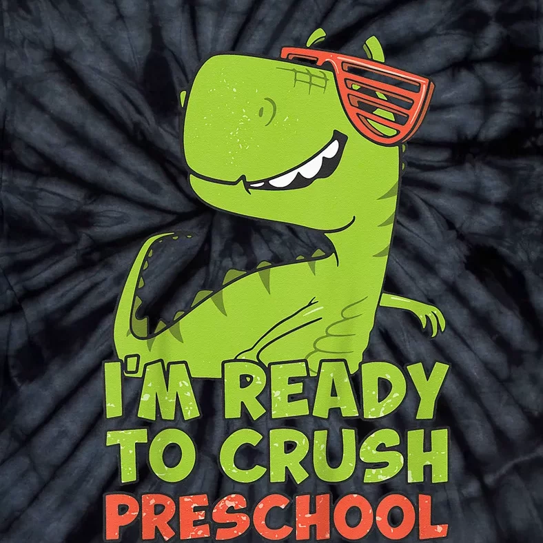 I'm Ready To Crush Preschool Dinosaur Back To School Tie-Dye T-Shirt