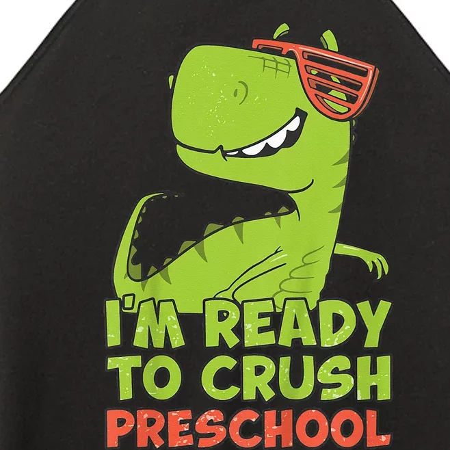 I'm Ready To Crush Preschool Dinosaur Back To School Women’s Perfect Tri Rocker Tank