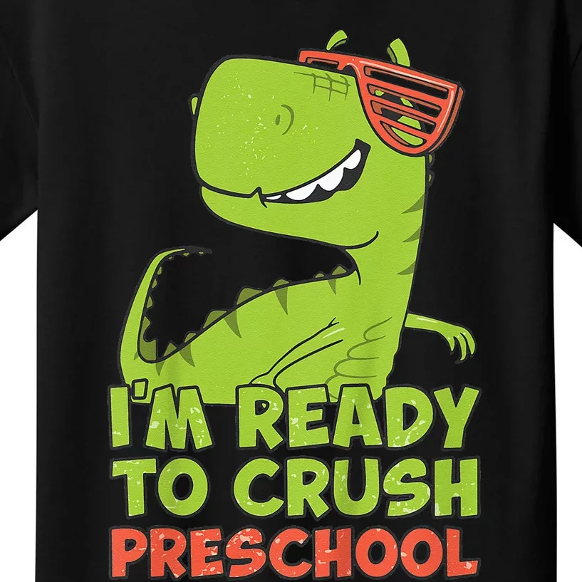 I'm Ready To Crush Preschool Dinosaur Back To School Kids T-Shirt