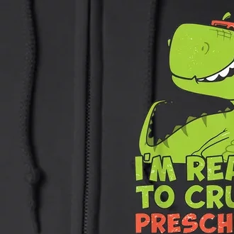 I'm Ready To Crush Preschool Dinosaur Back To School Full Zip Hoodie