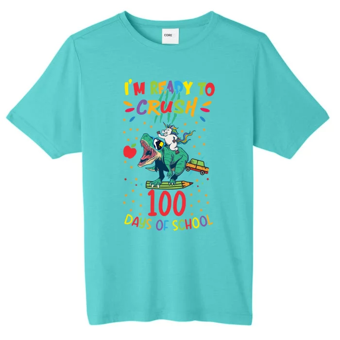 Im Ready To Crush 100 Days Of School Unicorn Riding Dinosaur Cool Gift ChromaSoft Performance T-Shirt