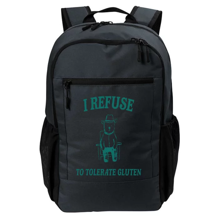 I Refuse To Tolerate Gluten Daily Commute Backpack