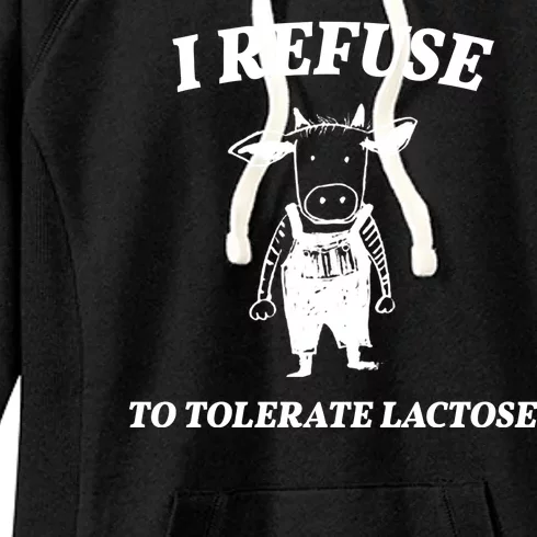 I Refuse To Tolerate Lactose Cow Women's Fleece Hoodie