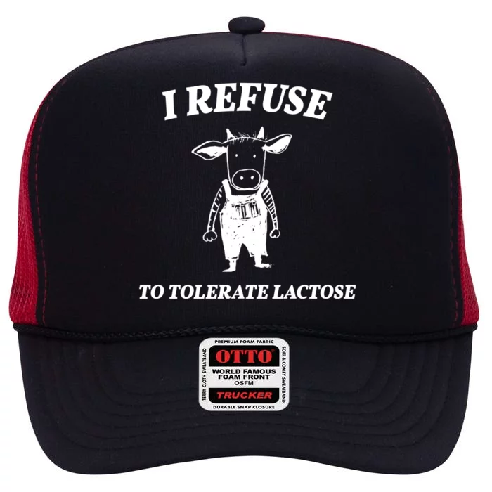 I Refuse To Tolerate Lactose Cow High Crown Mesh Trucker Hat