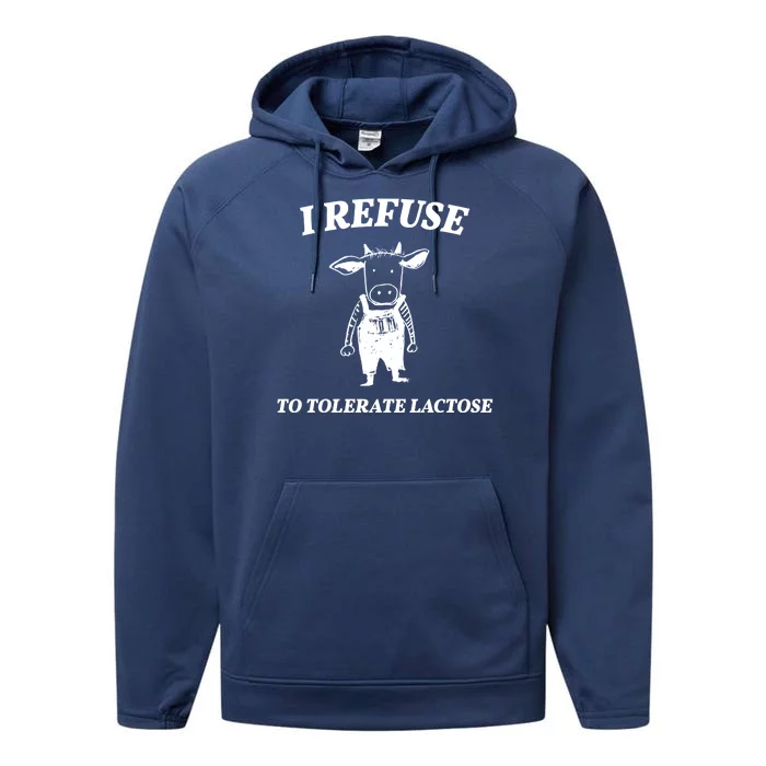 I Refuse To Tolerate Lactose Cow Performance Fleece Hoodie