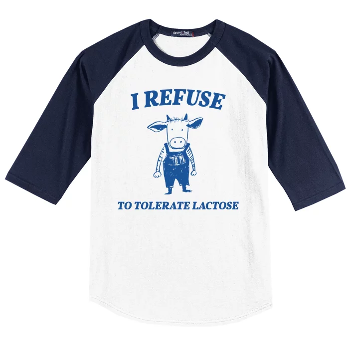 I Refuse To Tolerate Lactose Cow Baseball Sleeve Shirt