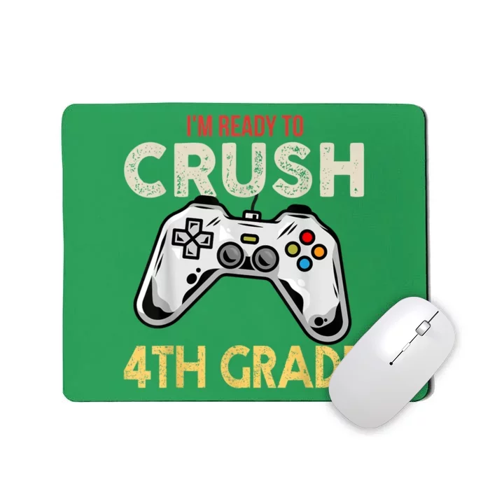 Im Ready To Crush 4th Grade Video Game Back To School Mousepad