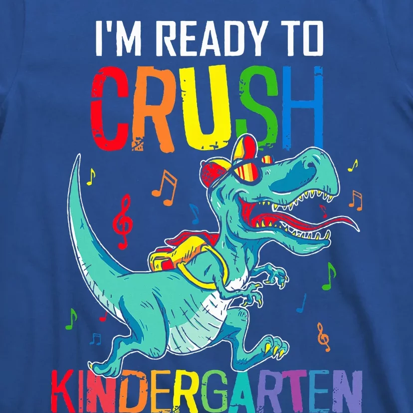 Im Ready To Crush Kindergarten Dinosaur Back To School T-Shirt