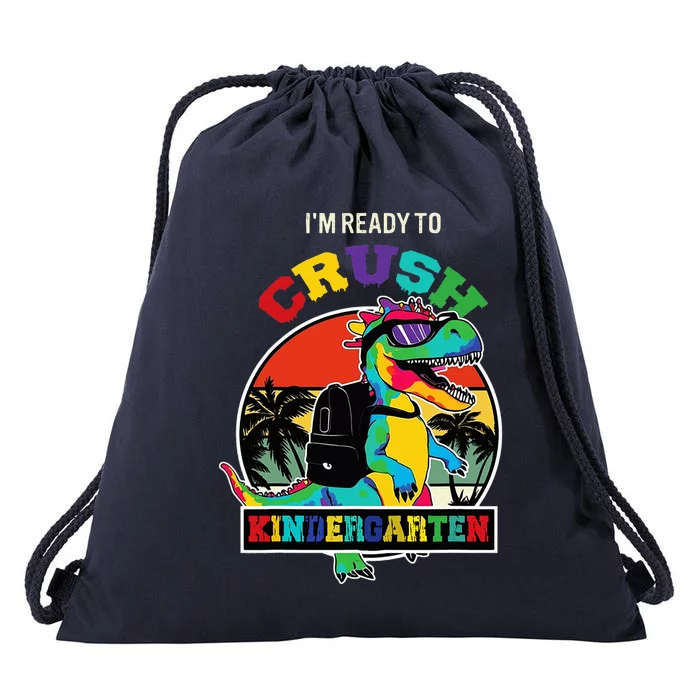 Im Ready To Crush Kindergarten Dinosaur Back To School Drawstring Bag