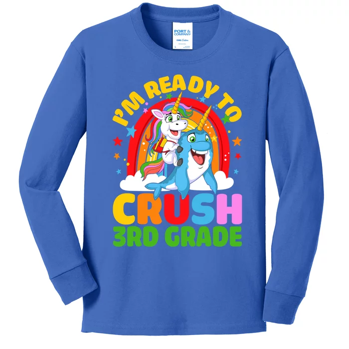 Im Ready To Crush 3Rd Grade Unicorn Narwhal Back To School Gift Kids Long Sleeve Shirt