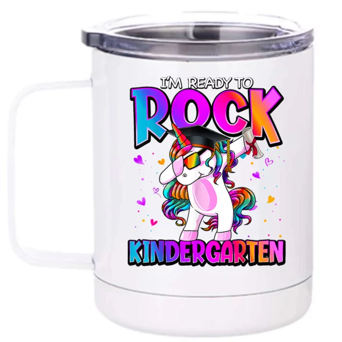 Im Ready To Rock Kindergarten Unicorn Back To School Girl Front & Back 12oz Stainless Steel Tumbler Cup