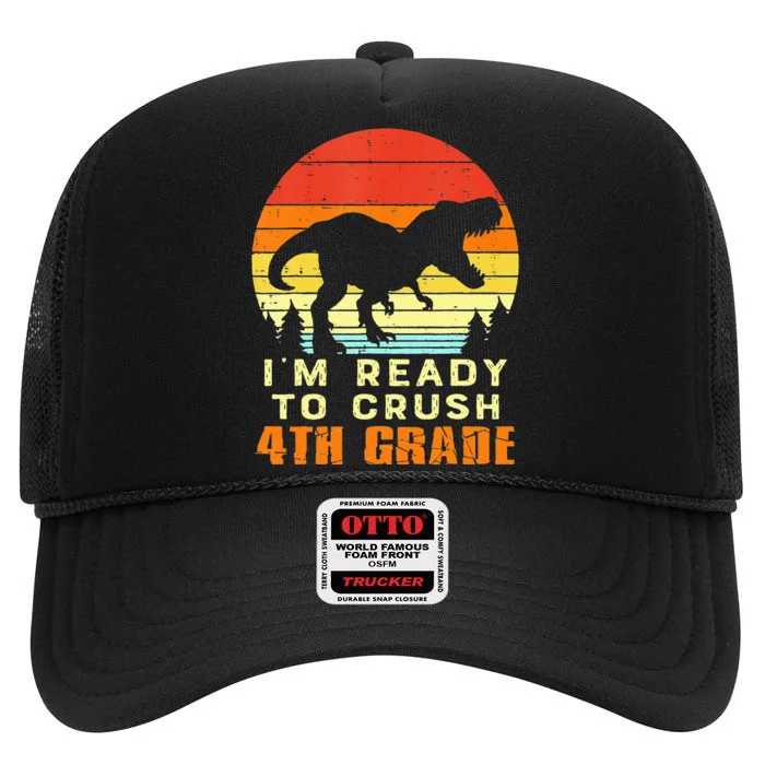 Im Ready To Crush 4th Grade Trex Dino Retro First Day High Crown Mesh Trucker Hat