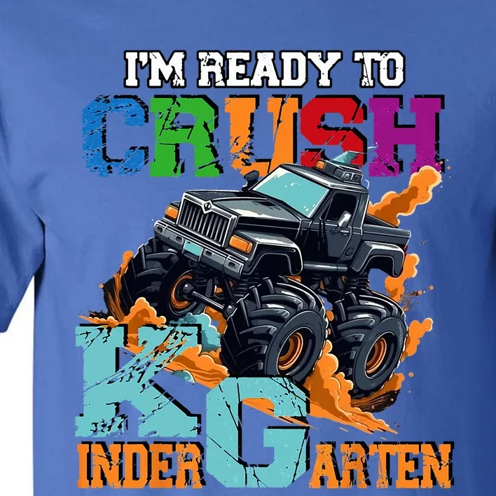 Im Ready To Crush Kindergarten Monster Truck Dinosaur Tall T-Shirt