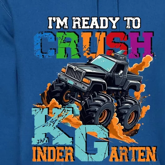 Im Ready To Crush Kindergarten Monster Truck Dinosaur Premium Hoodie