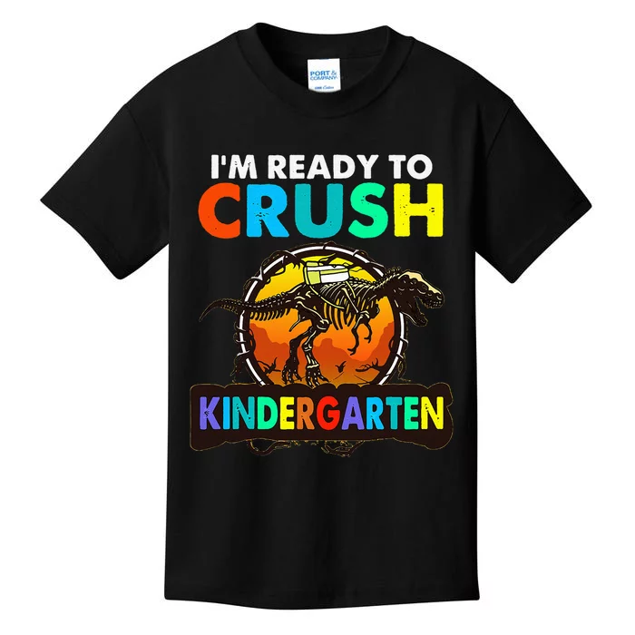 im ready to crush kindergarten back to school dinosaur Kids T-Shirt