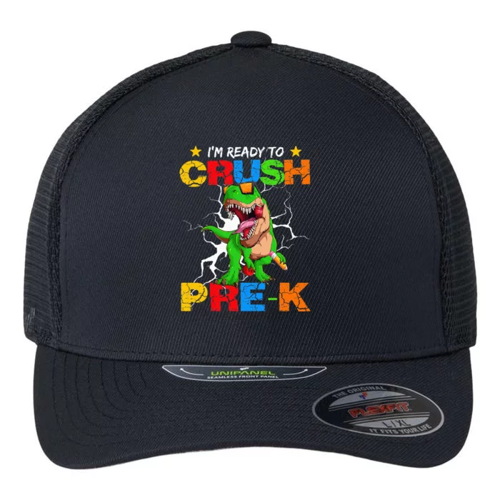 I'm Ready To Crush Prek T Rex Dinosaur Back To School Flexfit Unipanel Trucker Cap