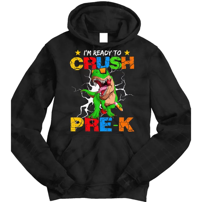 I'm Ready To Crush Prek T Rex Dinosaur Back To School Tie Dye Hoodie