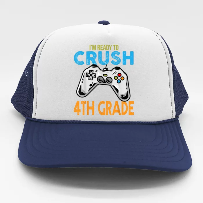 Im Ready To Crush 4th Grade Video Game Back To School Trucker Hat