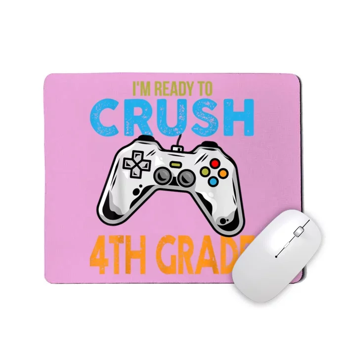 Im Ready To Crush 4th Grade Video Game Back To School Mousepad