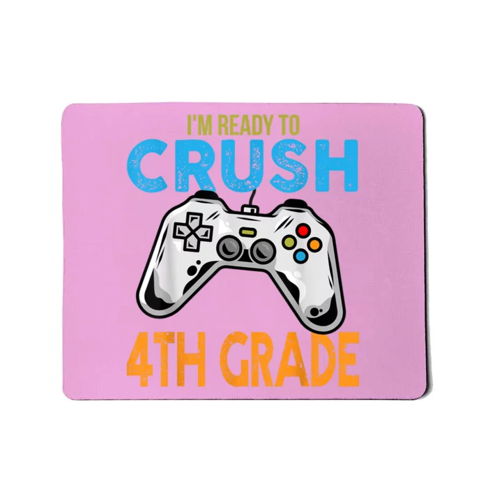 Im Ready To Crush 4th Grade Video Game Back To School Mousepad