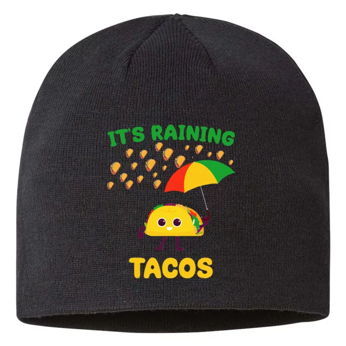 Its Raining Tacos Funny Taco Lovers Weather Forecast Joke 8 1/2in Sustainable Knit Beanie