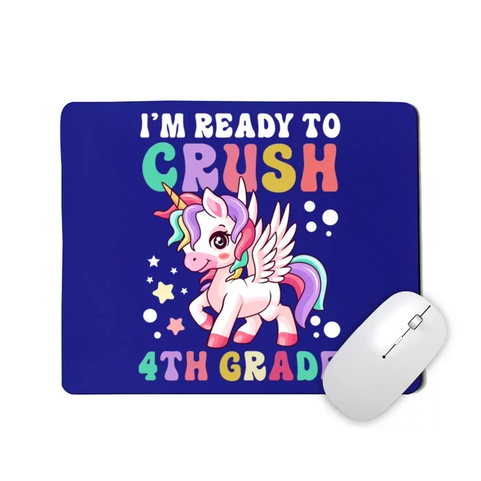 Im Ready To Crush 4Th Grade Cute Unicorn Back To School Meaningful Gift Mousepad