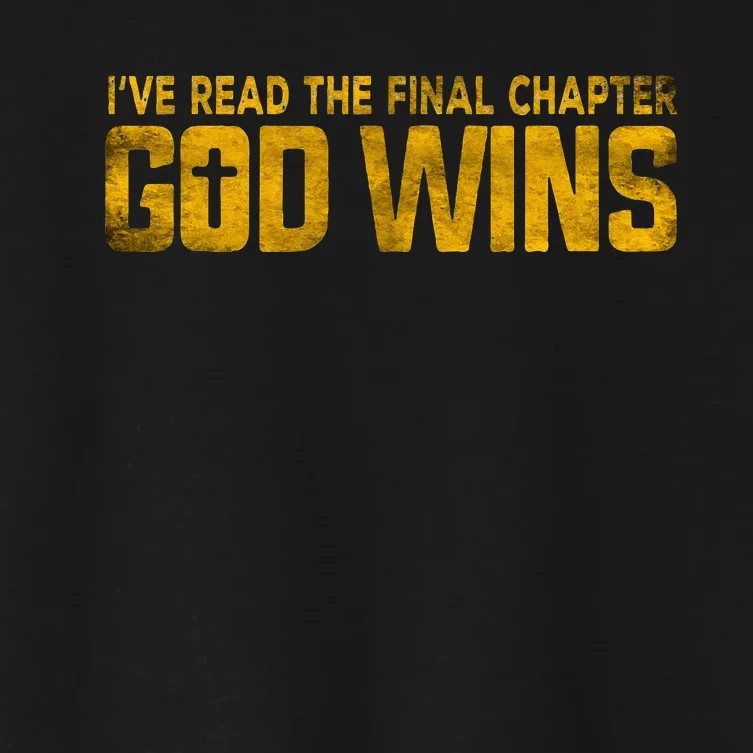 Ive Read The Final Chapters God Wins Christian Apparel Women's Crop Top Tee