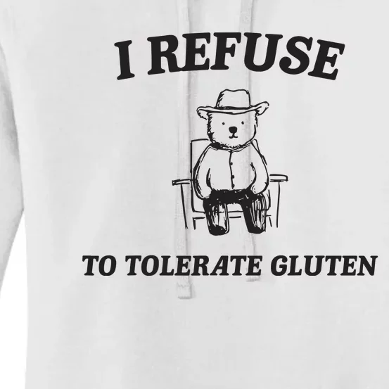 I Refuse To Tolerate Gluten Funny Cartoon Bear Meme Women's Pullover Hoodie