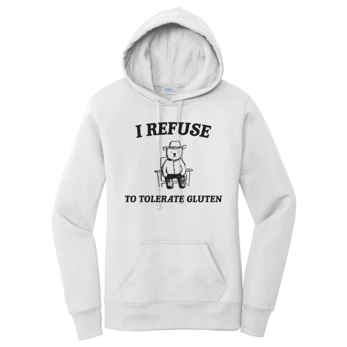 I Refuse To Tolerate Gluten Funny Cartoon Bear Meme Women's Pullover Hoodie