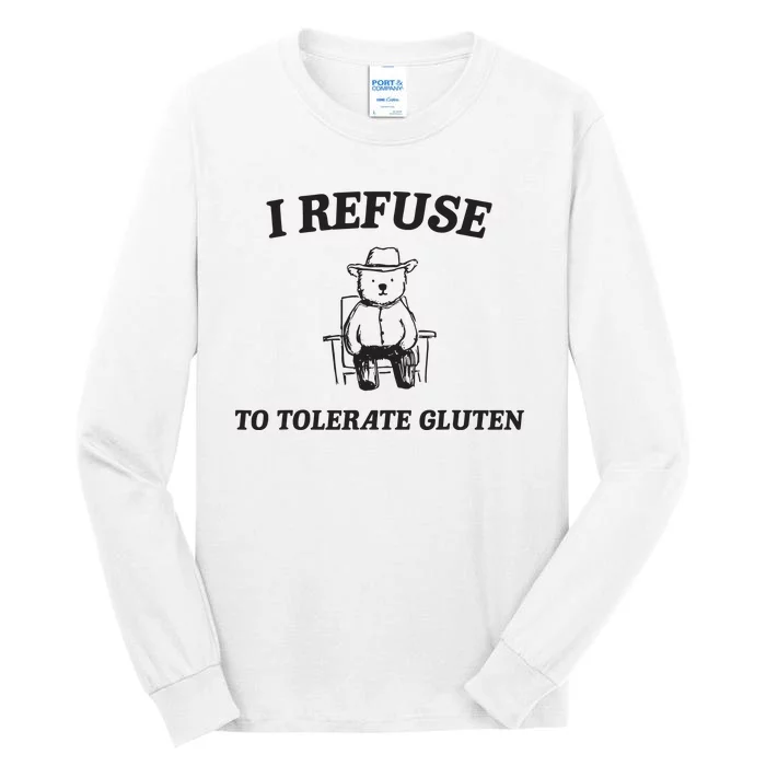 I Refuse To Tolerate Gluten Funny Cartoon Bear Meme Tall Long Sleeve T-Shirt