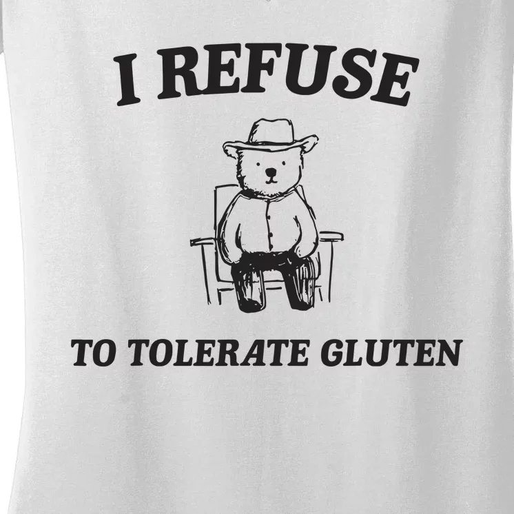 I Refuse To Tolerate Gluten Funny Cartoon Bear Meme Women's V-Neck T-Shirt