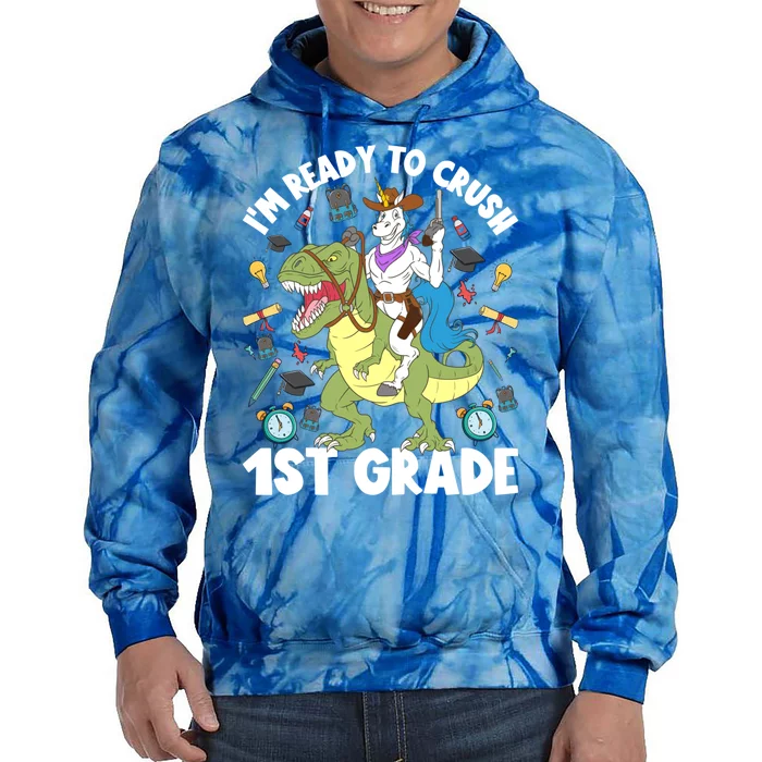 IM Ready To Crush 1st Grade School Unicorn Riding Dinosaur Cute Gift Tie Dye Hoodie