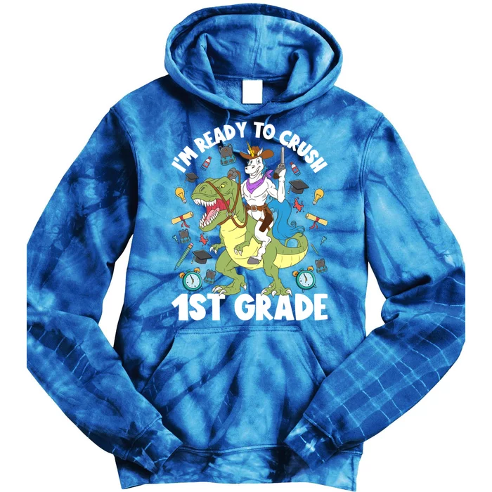 IM Ready To Crush 1st Grade School Unicorn Riding Dinosaur Cute Gift Tie Dye Hoodie