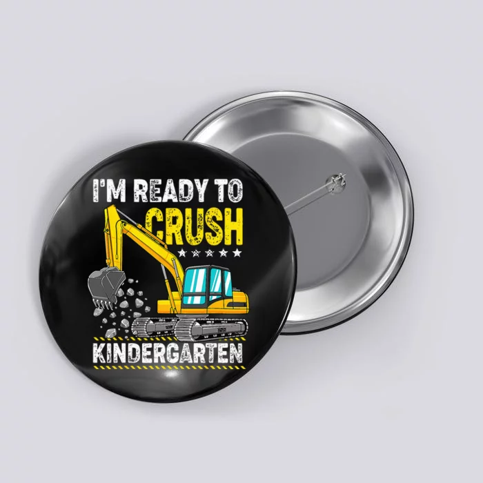 Im Ready To Crush Kindergarten Construction Vehicle Button