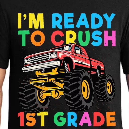 Im Ready To Crush 1st Grade First Day Monster Truck Pajama Set