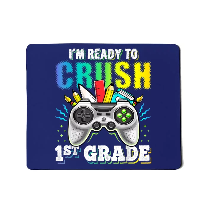 Im Ready To Crush 1st Grade Back To School Video Game Boy Mousepad