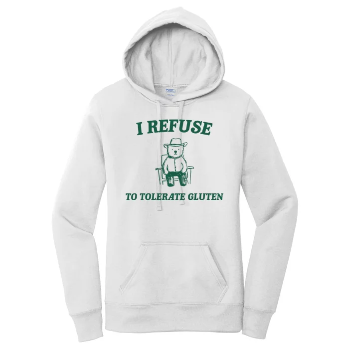 I Refuse To Tolerate Gluten Funny Cartoon Bear Meme Women's Pullover Hoodie