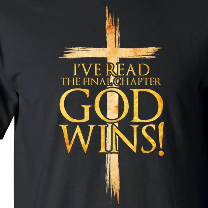 IVe Read The Final Chapter God Wins Christian Faith Cross Tall T-Shirt