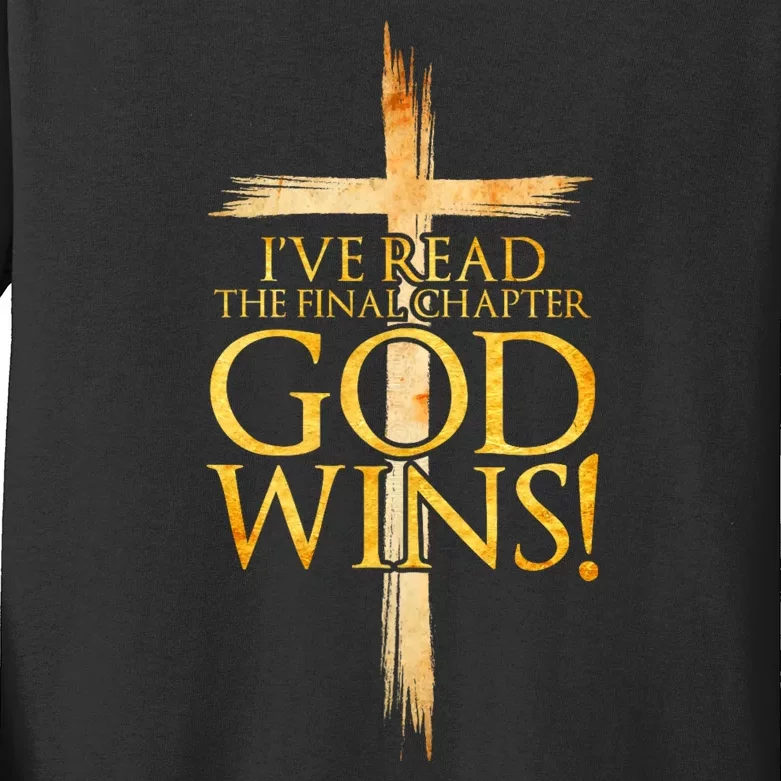 IVe Read The Final Chapter God Wins Christian Faith Cross Kids Long Sleeve Shirt