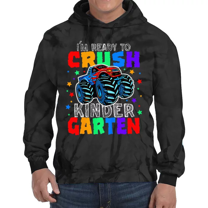 I'm Ready to Crush Kindergarten Monster Truck Tie Dye Hoodie