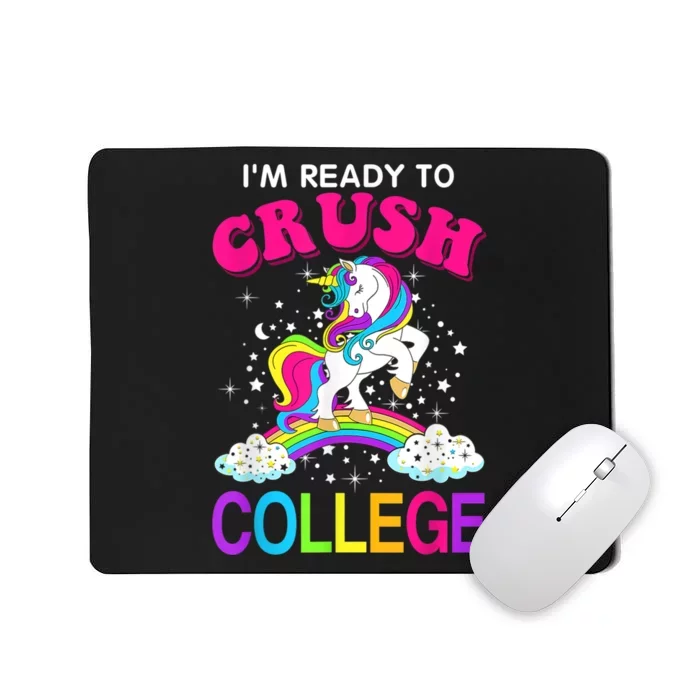 Im Ready To Crush College Unicorn Back To School Mousepad