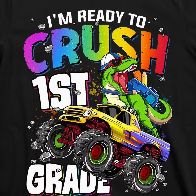 I'm Ready To Crush 1st Grade Dinosaur Back To School T-Shirt