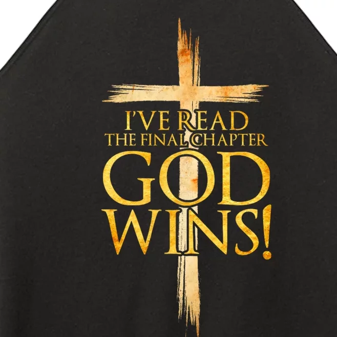 IVe Read The Final Chapter God Wins Christian Faith Cross Women’s Perfect Tri Rocker Tank