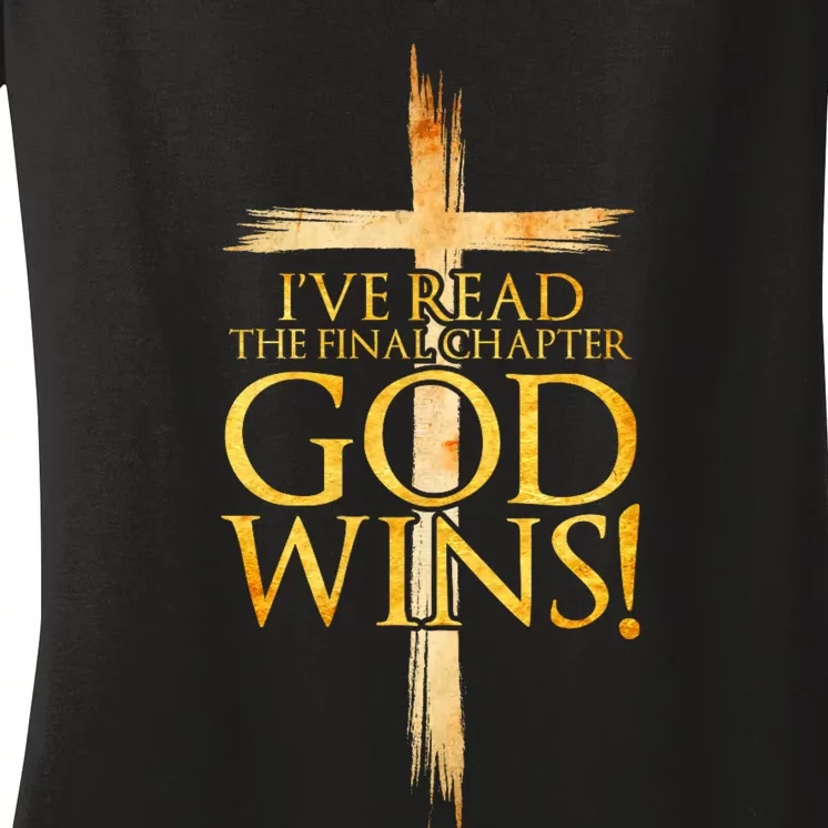 IVe Read The Final Chapter God Wins Christian Faith Cross Women's V-Neck T-Shirt