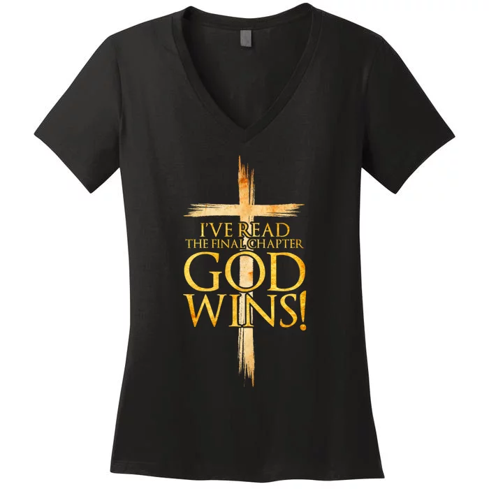 IVe Read The Final Chapter God Wins Christian Faith Cross Women's V-Neck T-Shirt