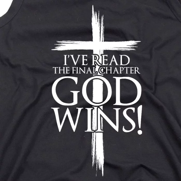 IVe Read The Final Chapter God Wins Christian Faith Cross Tank Top